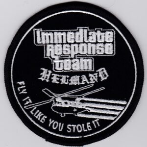 A black and white patch with the words'immediate response team heland if you stole it.