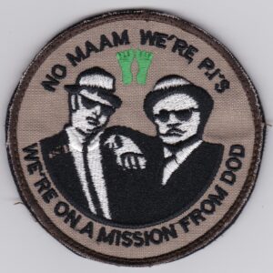 A patch that says no mam we're b 13 we're on a mission from god.