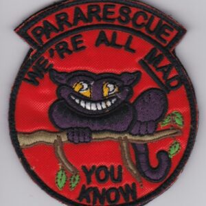 Pararescue we're all mad you know patch.