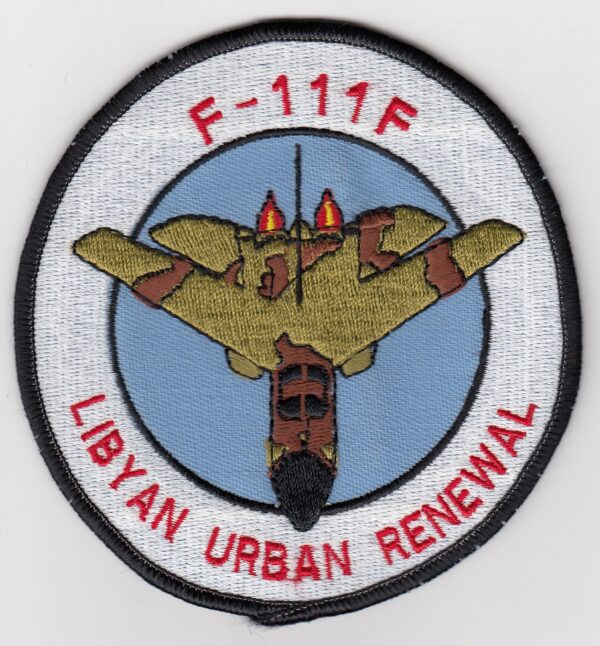 USAF 48 TFW Fighter Patch USAFE 48 TFW Tactical Fighter Wing Libyan Urban Renewal F 111F Operation Eldorado Canyon Libya 1986